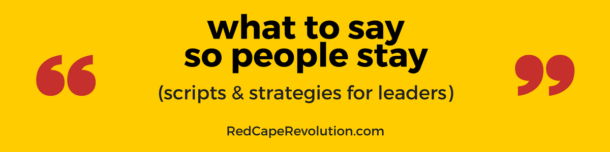what to say so people stay _ Red Cape Revolution