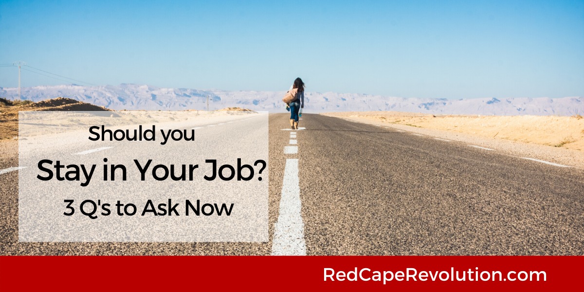 Should you stay in your job_ Red Cape Revolution