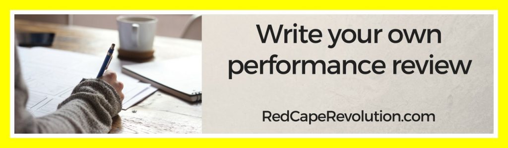 Write your own performance review _ Red Cape Revolution
