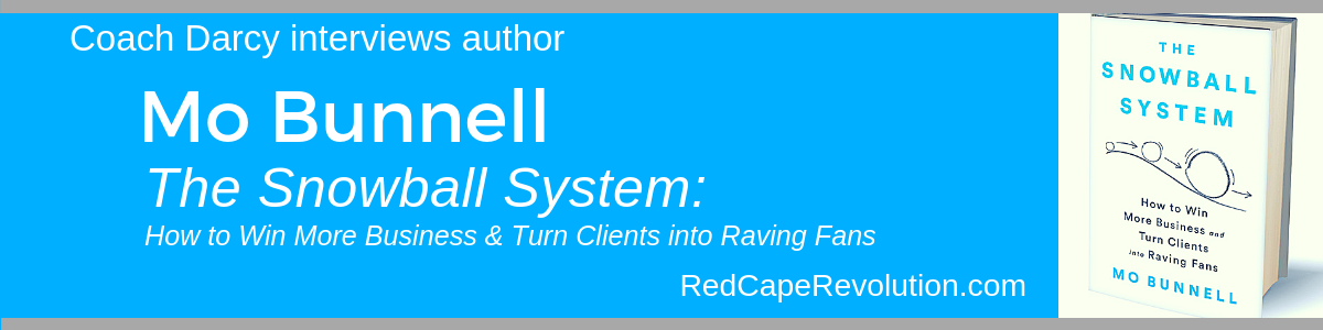 Coach Darcy's interview with Mo Bunnell, author of The Snowball System