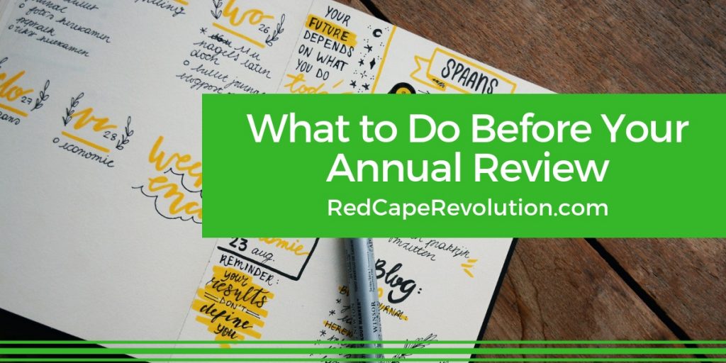 What to Do Before Your Annual Review _ Red Cape Revolution