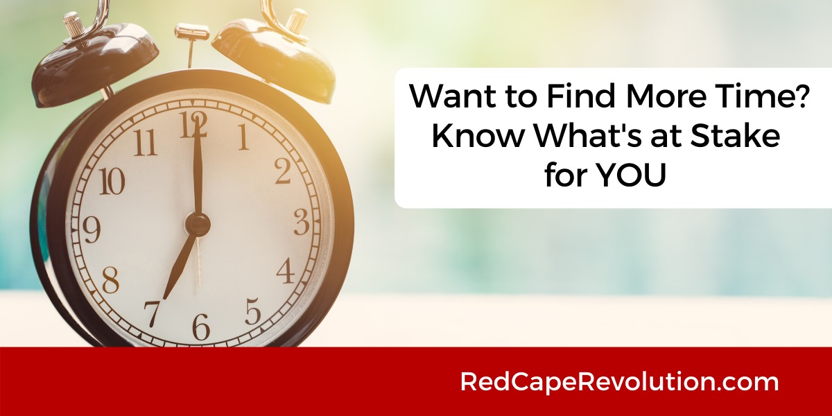 Want to Find More Time _ Red Cape Revolution