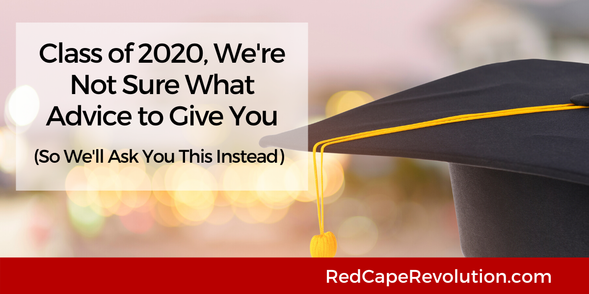 Class of 2020-Our Asks Red Cape Revolution