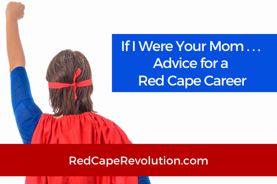 If I was your mom Red Cape Revolution-1