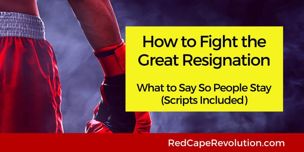How to Fight the Great Resignation Red Cape Revolution