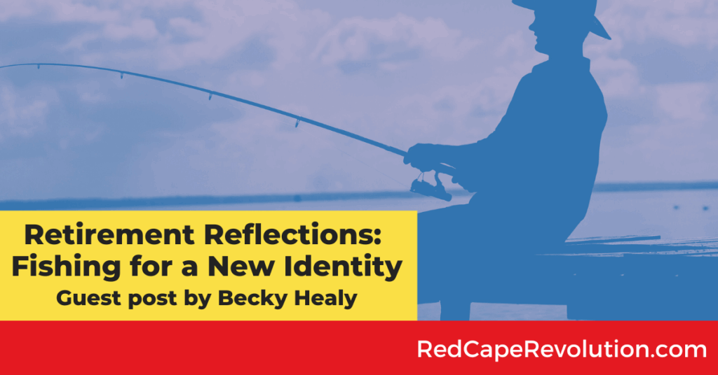 Retirement Reflections from Red Cape Revolution