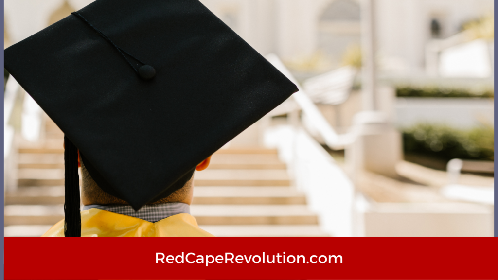 Advice for the Graduating Class Red Cape Revolution